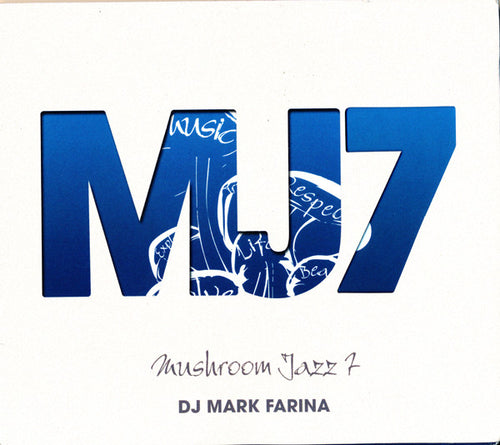 DJ Mark Farina* : Mushroom Jazz 7 (CD, Comp, Mixed)