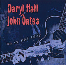Load image into Gallery viewer, Daryl Hall &amp; John Oates : Do It For Love (CD, Album)
