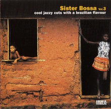 Load image into Gallery viewer, Various : Sister Bossa Vol. 3 (CD, Comp)
