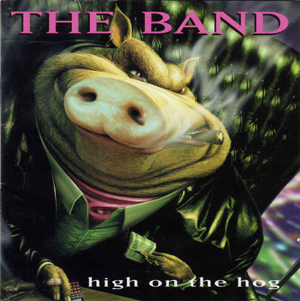 The Band : High On The Hog (CD, Album)