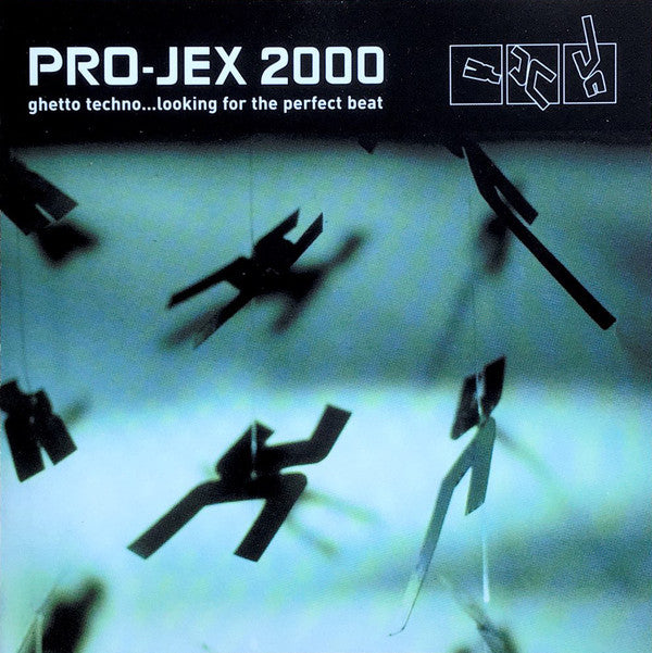 Various : Pro-Jex 2000 - Ghetto Techno... Looking For The Perfect Beat (CD, Comp)