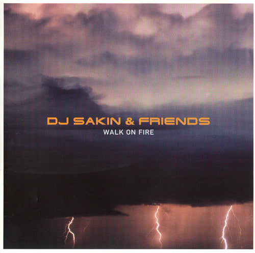 DJ Sakin & Friends : Walk On Fire (CD, Album, Mixed)