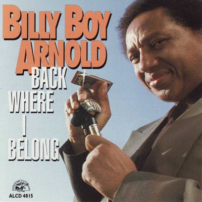 Billy Boy Arnold : Back Where I Belong (CD, Album)