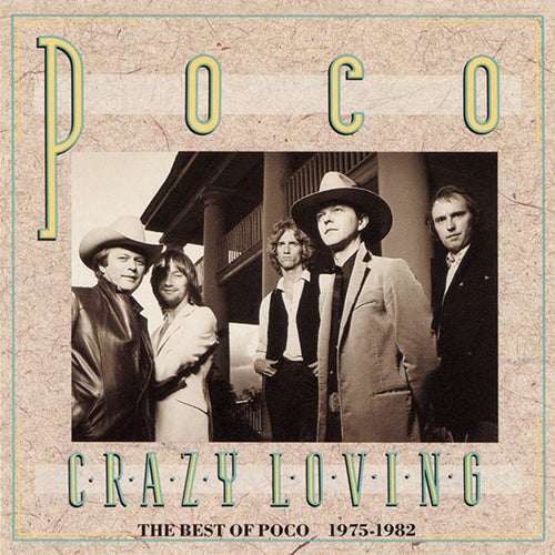 Poco (3) : Crazy Loving The Best Of Poco 1975-1982 (CD, Comp)