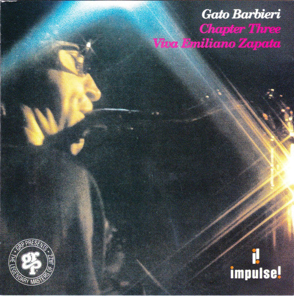 Gato Barbieri : Chapter Three - Viva Emiliano Zapata (CD, Album, RE, RM)