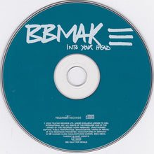 Load image into Gallery viewer, BBMak : Into Your Head (CD, Album, Enh)
