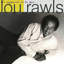 Load image into Gallery viewer, Lou Rawls : It's Supposed To Be Fun (CD, Album)
