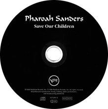 Load image into Gallery viewer, Pharoah Sanders : Save Our Children (CD, Album)
