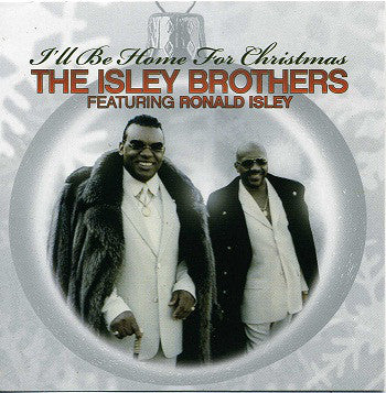 The Isley Brothers : I'll Be Home For Christmas (CD, Album)
