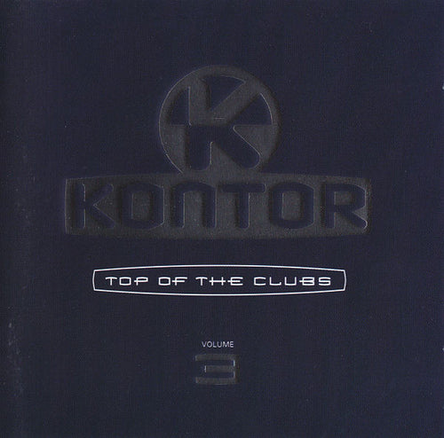 Various : Kontor - Top Of The Clubs Volume 3 (2xCD, Comp, Mixed)