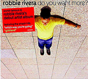 Robbie Rivera : Do You Want More? (CD, Album)