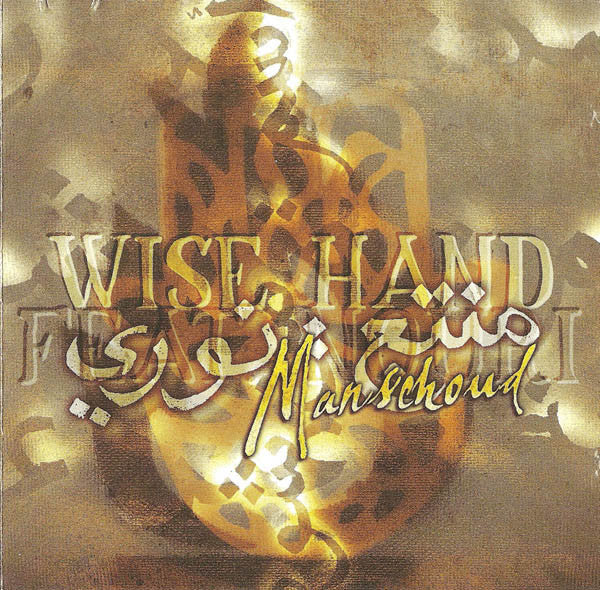 Wise Hand feat Nouri* : Manschoud (CD, Album)