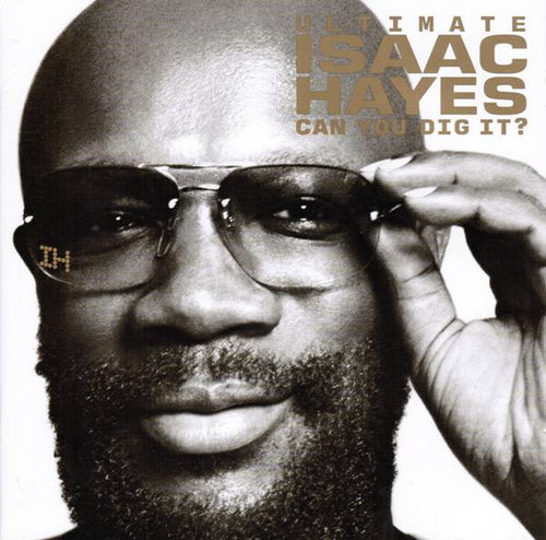 Isaac Hayes : Ultimate Isaac Hayes (Can You Dig It?) (2xCD, Comp, RE, RM)