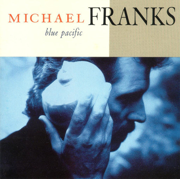 Michael Franks : Blue Pacific (CD, Album, RE)