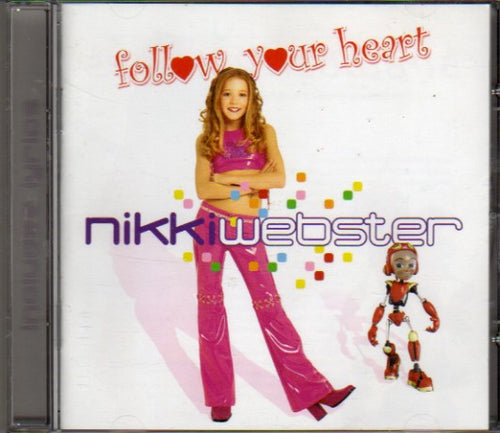 Nikki Webster : Follow Your Heart (CD, Album)