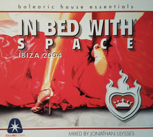 Load image into Gallery viewer, Jonathan Ulysses : In Bed With Space Ibiza 2004 (2xCD, Mixed)
