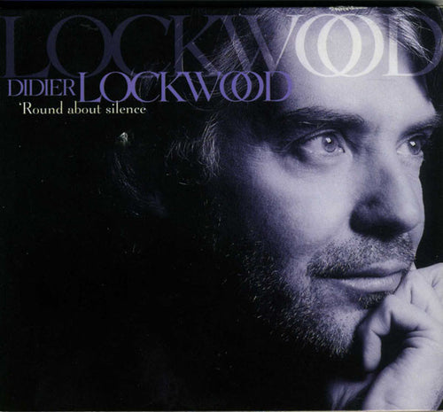 Didier Lockwood : 'Round About Silence (CD, Album, Enh)