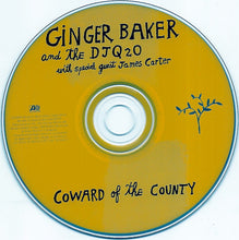 Load image into Gallery viewer, Ginger Baker And The DJQ2O* With Special Guest James Carter (3) : Coward Of The County (CD, Album)
