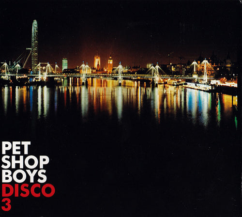 Pet Shop Boys : Disco 3 (CD, Album, Copy Prot., Dig)