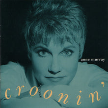 Load image into Gallery viewer, Anne Murray : Croonin&#39; (CD, Album)
