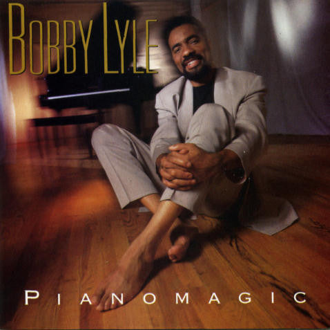 Bobby Lyle : Pianomagic (CD, Album)