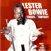 Load image into Gallery viewer, Lester Bowie&#39;s Brass Fantasy : When The Spirit Returns (CD, Album)
