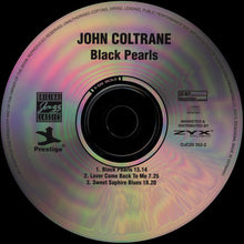 Load image into Gallery viewer, John Coltrane : Black Pearls (CD, Album, RE, RM)
