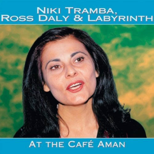 Niki Tramba, Ross Daly & Labyrinth (7) : At The Café Aman (CD, Album)