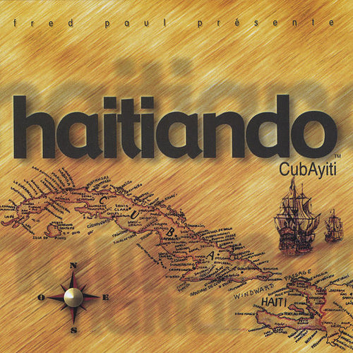 Fred Paul Présente Haitiando : CubAyiti (CD, Album)