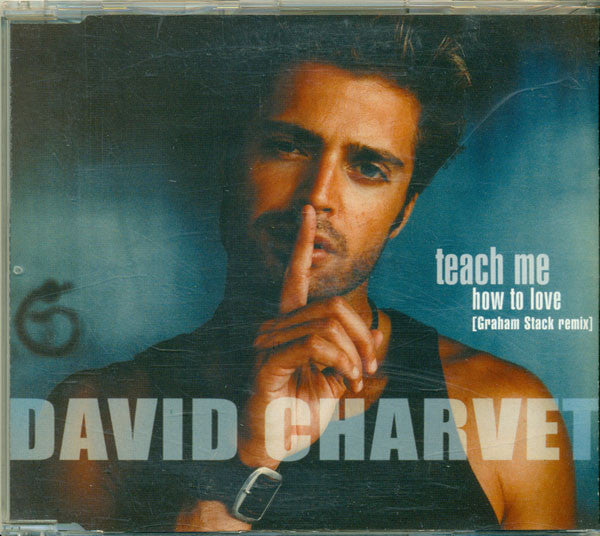 David Charvet : Teach Me How To Love (Graham Stack Remix) (CD, Promo)
