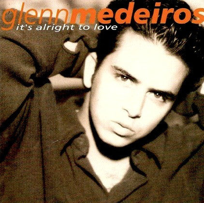 Glenn Medeiros : It's Alright To Love (CD, Album)