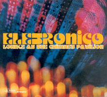 Load image into Gallery viewer, Eletronico : Lounge At The Chimney Pavillion (CD, Album)
