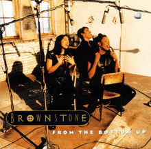 Load image into Gallery viewer, Brownstone : From The Bottom Up (CD, Album)
