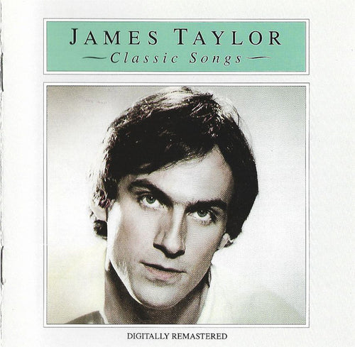 James Taylor (2) : Classic Songs (CD, Comp, RE, RM)