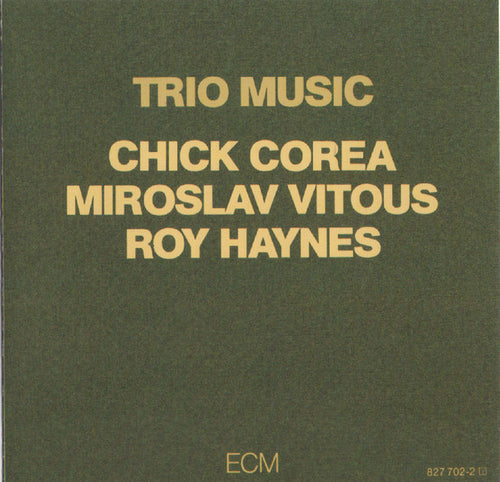 Chick Corea, Miroslav Vitous, Roy Haynes : Trio Music (2xCD, Album, RE)
