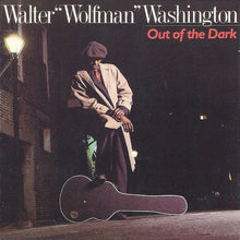 Load image into Gallery viewer, Walter "Wolfman" Washington : Out Of The Dark (CD, Album)
