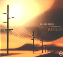 Load image into Gallery viewer, Michel Benita featuring Manu Codjia : Ramblin' (CD, Album)
