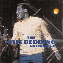 Load image into Gallery viewer, Otis Redding : Dreams To Remember: The Otis Redding Anthology (2xCD, Comp)
