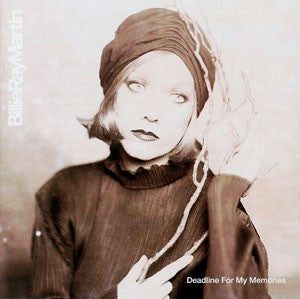 Billie Ray Martin : Deadline For My Memories (CD, Album)