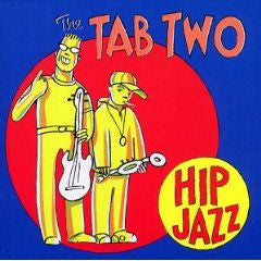 The Tab Two* : Hip Jazz (CD, Album, RE, RM)