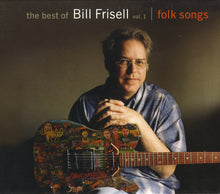 Load image into Gallery viewer, Bill Frisell : The Best Of Bill Frisell Vol. 1 | Folk Songs (CD, Comp)
