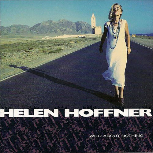 Helen Hoffner : Wild About Nothing (CD, Album)