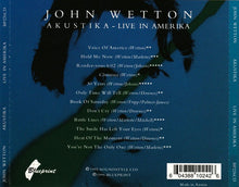 Load image into Gallery viewer, John Wetton : Akustika Live In Amerika (CD, Album)
