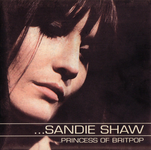 Sandie Shaw : Princess Of Britpop (CD, Album, Comp)