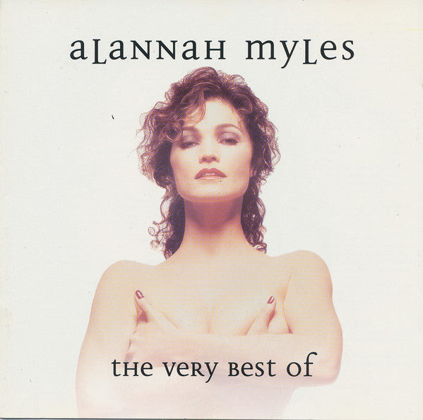 Alannah Myles : The Very Best Of Alannah Myles (CD, Comp, Club)