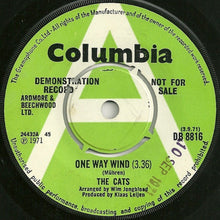 Load image into Gallery viewer, The Cats : One Way Wind  (7", Single, Promo)
