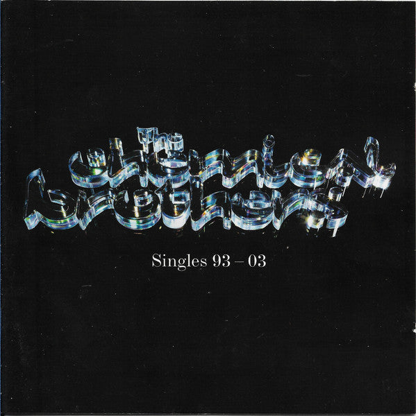 The Chemical Brothers : Singles 93-03 (2xCD, Comp, Copy Prot.)