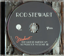 Load image into Gallery viewer, Rod Stewart : Stardust... The Great American Songbook Volume III (CD, Album)
