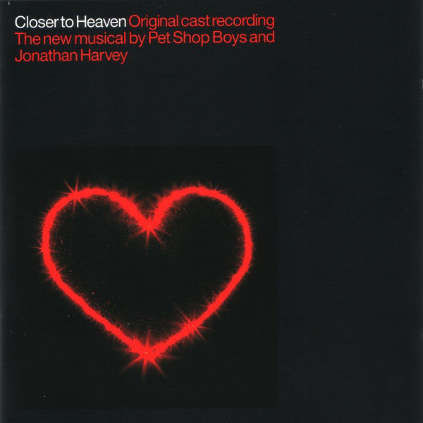 Pet Shop Boys And Jonathan Harvey (2) : Closer To Heaven (Original Cast Recording) (CD, Album)
