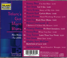 Load image into Gallery viewer, Various : Telarc&#39;s Got More Blues - New Blues For 2000 (CD, Comp, Smplr)
